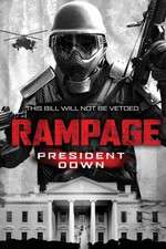 Watch Rampage: President Down 123MovieFree