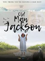 Watch Old Man Jackson 123MovieFree