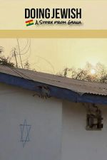 Watch Doing Jewish: A Story From Ghana 123MovieFree