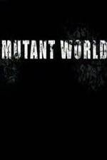 Watch Mutant World 123MovieFree