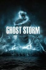 Watch Ghost Storm 123MovieFree