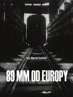 Watch 89 mm od Europy (Short 1993) 123MovieFree