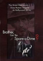 Watch Brother Can You Spare a Dime 123MovieFree