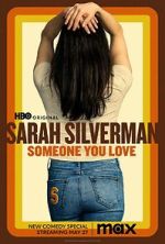Watch Sarah Silverman: Someone You Love (TV Special 2023) 123MovieFree