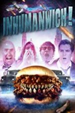 Watch Inhumanwich! 123MovieFree