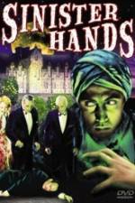Watch Sinister Hands 123MovieFree
