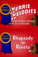 Watch Rhapsody in Rivets (Short 1941) 123MovieFree