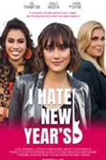 Watch I Hate New Year\'s 123MovieFree