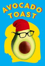 Watch Avocado Toast 123MovieFree