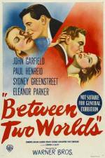 Watch Between Two Worlds 123MovieFree