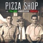 Watch Pizza Shop: An Italian-American Dream 123MovieFree