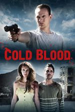 Watch Cold Blood 123MovieFree