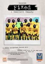 Watch Fixed: A Football Comedy 123MovieFree