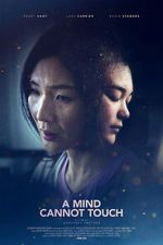 Watch A Mind Cannot Touch 123MovieFree