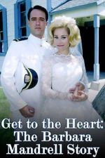 Watch Get to the Heart: The Barbara Mandrell Story 123MovieFree