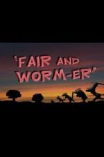 Watch Fair and Worm-er (Short 1946) 123MovieFree