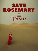 Watch Save Rosemary: The Trinity 123MovieFree