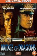 Watch Bridge of Dragons 123MovieFree