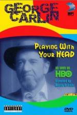 Watch George Carlin Playin' with Your Head 123MovieFree