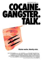 Watch Cocaine. Gangster. Talk. 123MovieFree