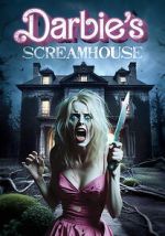 Watch Darbie\'s Scream House 123MovieFree