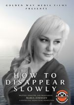 Watch How to Disappear Slowly 123MovieFree