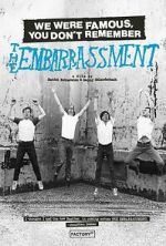 Watch We Were Famous, You Don\'t Remember: The Embarrassment 123MovieFree