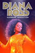 Watch Diana Ross: Supreme Sensation 123MovieFree