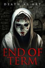 Watch End of Term 123MovieFree