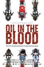 Watch Oil in the Blood 123MovieFree