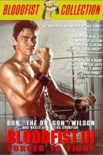 Watch Bloodfist III Forced to Fight 123MovieFree