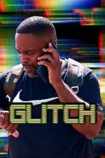 Watch Glitch 123MovieFree