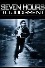 Watch Seven Hours to Judgment 123MovieFree