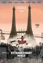 Watch April and the Extraordinary World 123MovieFree