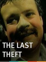 Watch The Last Theft 123MovieFree
