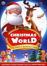 Watch Christmas World: The Bird\'s Christmas Carol 123MovieFree