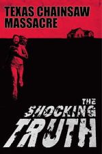 Watch Texas Chain Saw Massacre: The Shocking Truth 123MovieFree