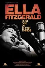 Watch Ella Fitzgerald: Just One of Those Things 123MovieFree