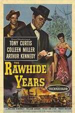 Watch The Rawhide Years 123MovieFree