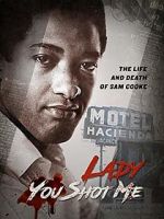 Watch Lady You Shot Me: Life and Death of Sam Cooke 123MovieFree