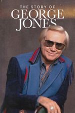 Watch The Story of George Jones 123MovieFree