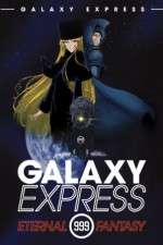 Watch Ginga tetsud� Three-Nine: Eternal Fantasy 123MovieFree