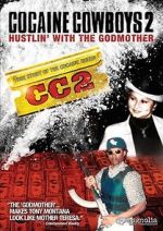 Watch Cocaine Cowboys 2 123MovieFree