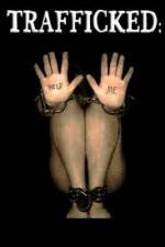 Watch Trafficked 123MovieFree