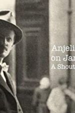 Watch Anjelica Huston on James Joyce: A Shout in the Street 123MovieFree