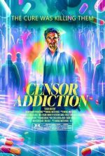 Watch Censor Addiction 123MovieFree