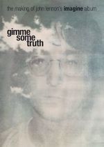 Watch Gimme Some Truth: The Making of John Lennon\'s Imagine Album 123MovieFree
