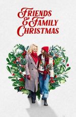 Watch Friends & Family Christmas 123MovieFree