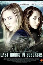 Watch Last Hours in Suburbia 123MovieFree