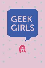Watch Geek Girls 123MovieFree